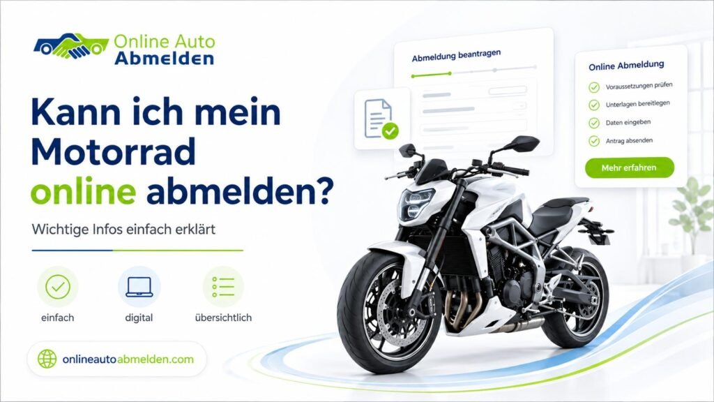 Kann ich mein Motorrad online abmelden? Voraussetzungen, Ablauf und wichtige Hinweise