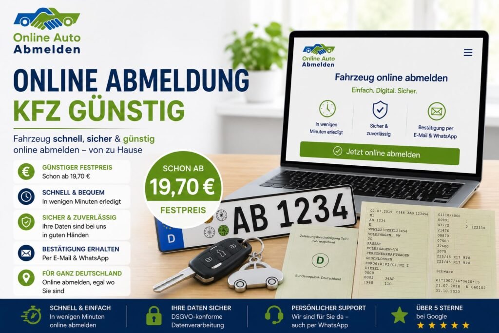 Online Abmeldung Kfz günstig – So melden Sie Ihr Fahrzeug schnell und preiswert online ab