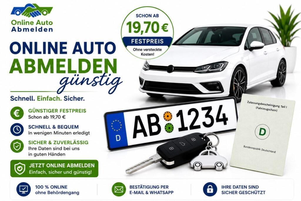 Online Auto abmelden günstig – So sparen Sie Zeit und Geld bei der Fahrzeugabmeldung